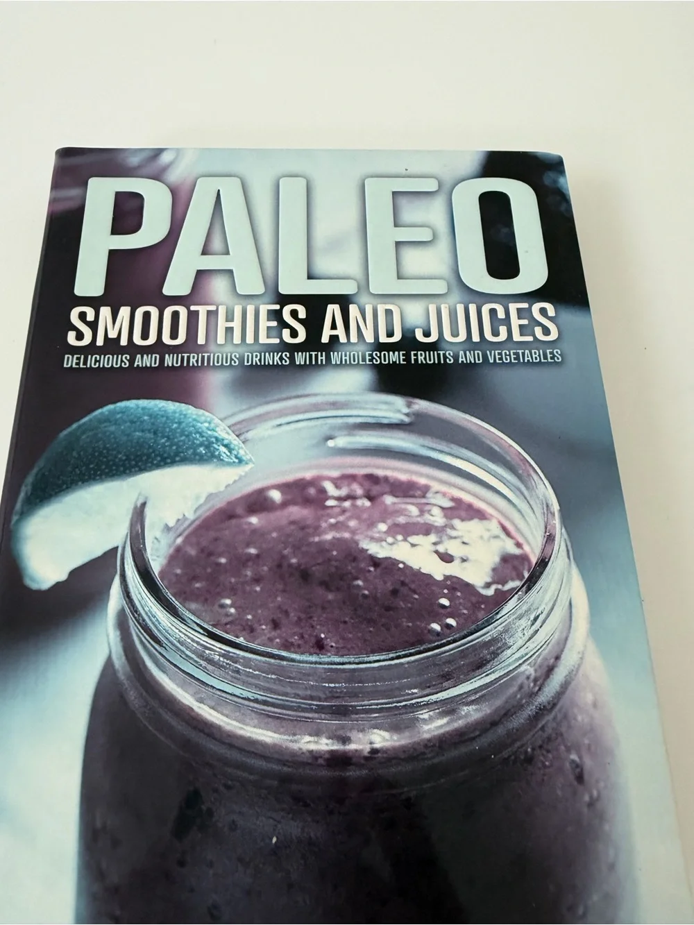 Paleo Smoothies and Juices Cookbook - Purple Smoothie Cover